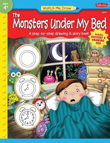 Watch Me Draw The Monsters Under My Bed: A Stepbystep Drawing & Story Book