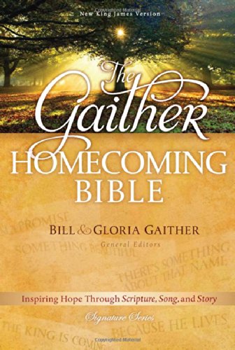 The Gaither Homecoming Bible: New King James Version