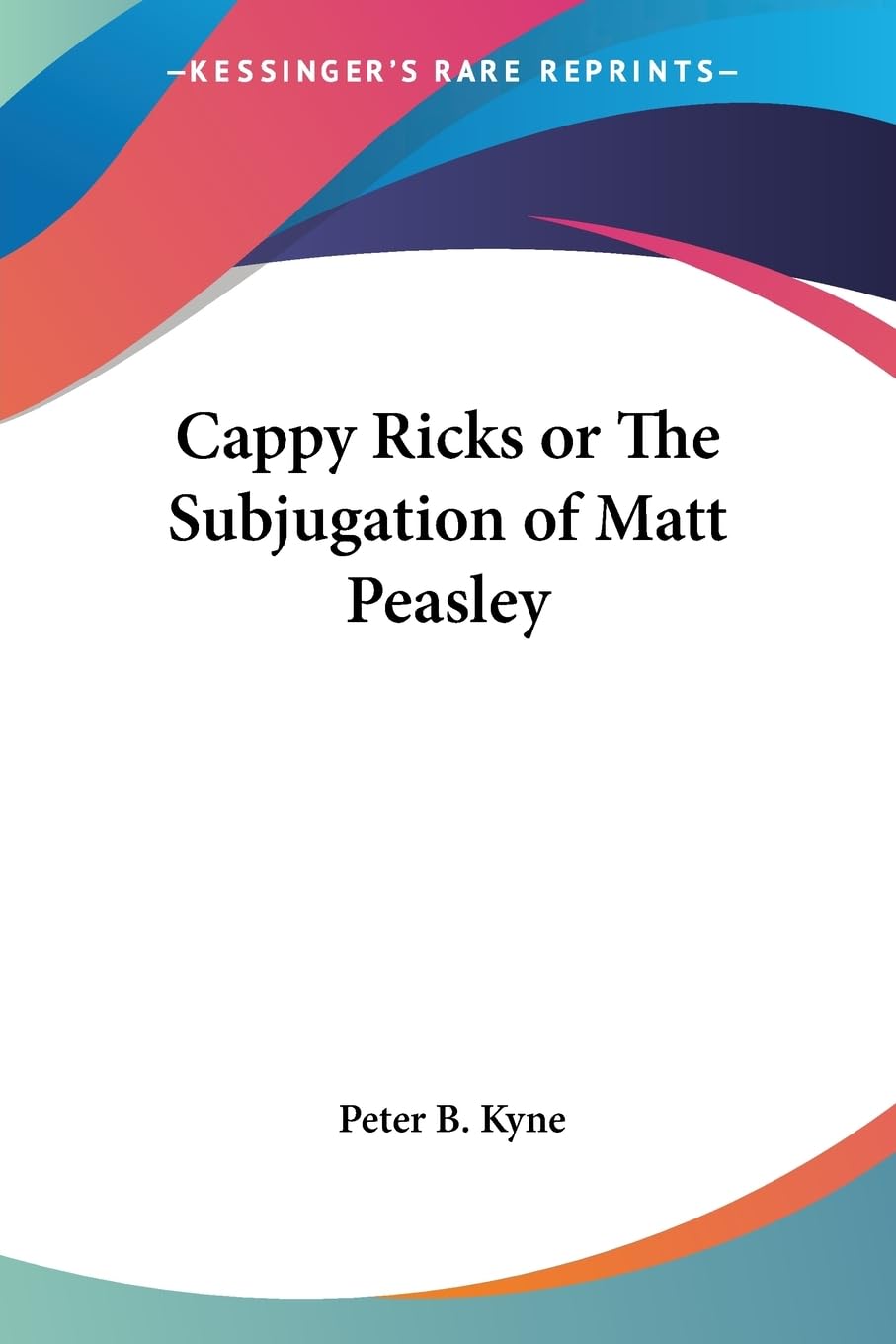 Cappy Ricks or The Subjugation of Matt Peasley,Used