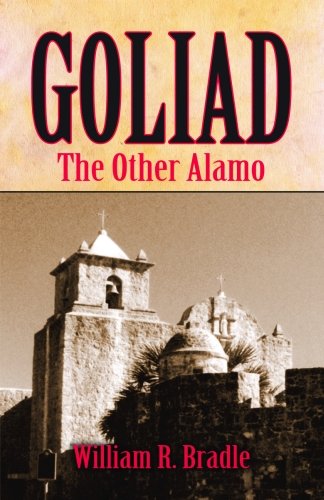 Goliad: The Other Alamo