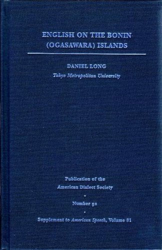 English On The Bonin (Ogasawara) Islands (Publication Of The American Dialect Society (Pads)) (Volume 81),Used