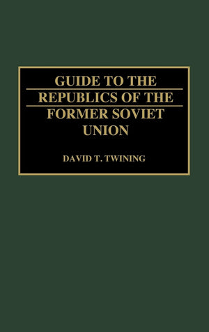 Guide to the Republics of the Former Soviet Union,Used