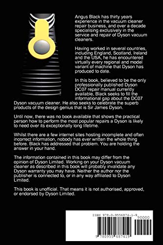 The Unofficial Dyson DC07 Workshop Manual: All you need to know to perform any DIY repair to your Dyson DC07,Used