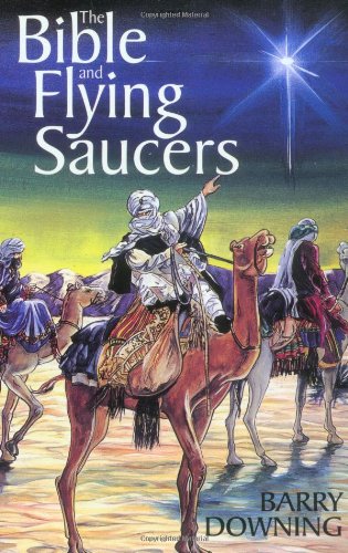The Bible and Flying Saucers: Second Edition,Used