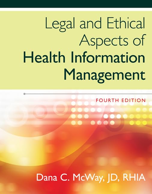 Legal and Ethical Aspects of Health Information Management,Used