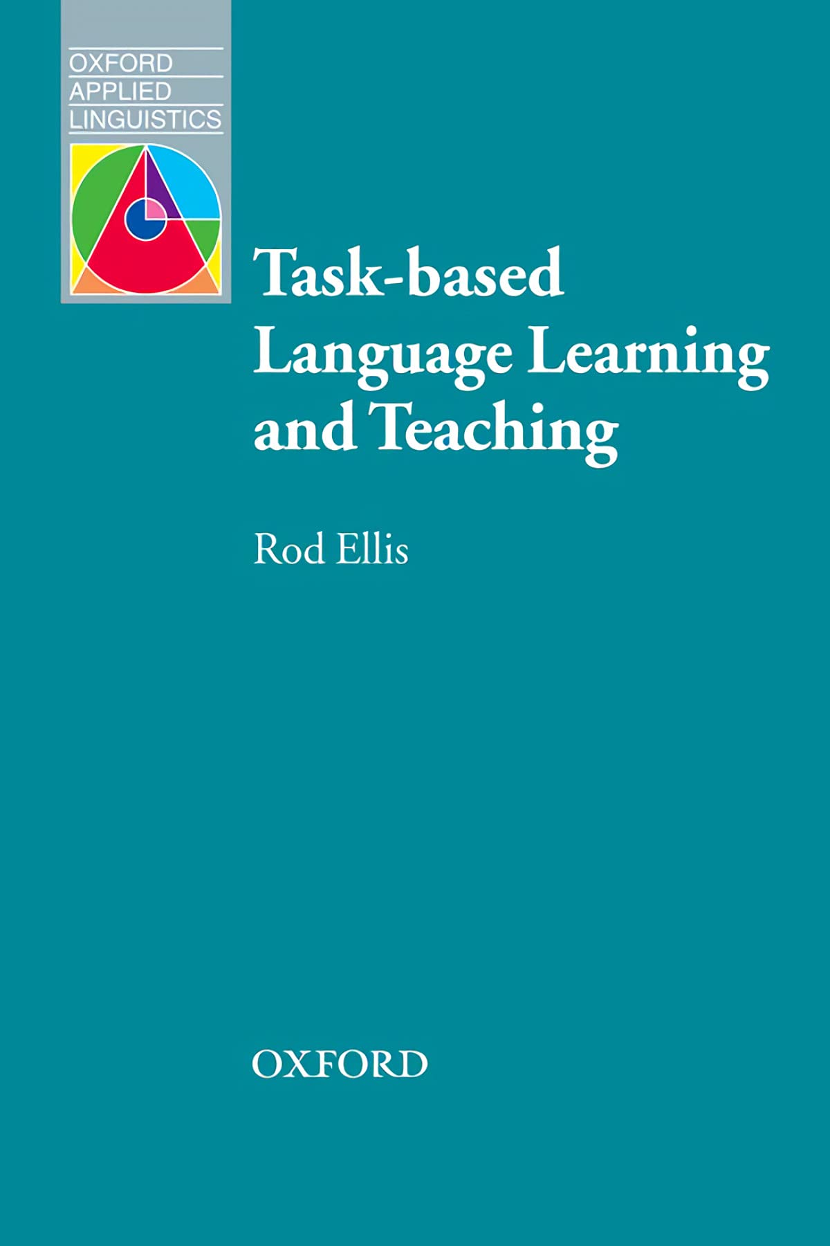 Taskbased Language Learning and Teaching (Oxford Applied Linguistics),New