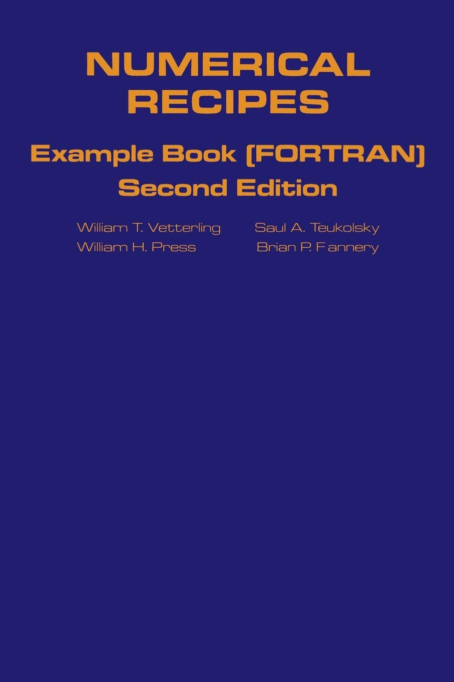 Numerical Recipes Example Book (FORTRAN) 2nd Edition,New