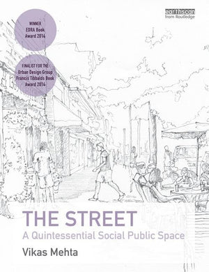 The Street: A Quintessential Social Public Space,New