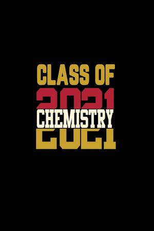 Class of 2021 Chemistry: Senior 12th Grade Graduation Notebook,Used