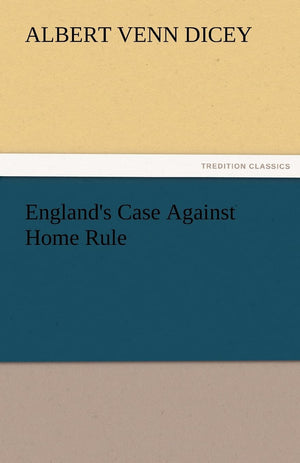 England's Case Against Home Rule,Used