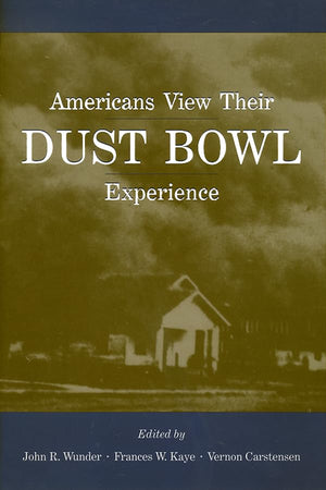 Americans View Their Dust Bowl Experience,Used