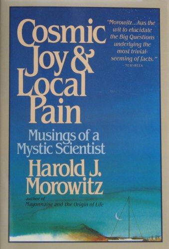Cosmic Joy and Local Pain: Musings of a Mystic Scientist,Used