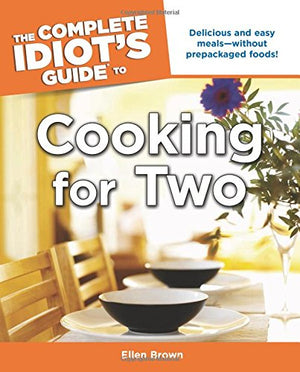 The Complete Idiot's Guide to Cooking for Two,Used