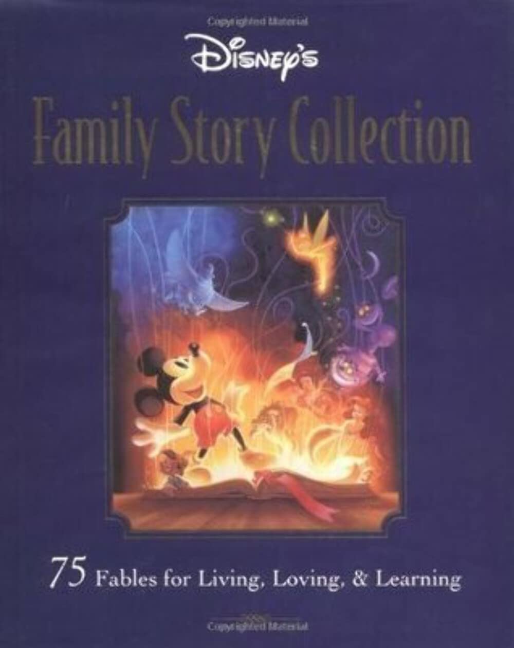 Disney'S Family Storybook Collection: 75 Fables For Living, Loving, And Learning,Used