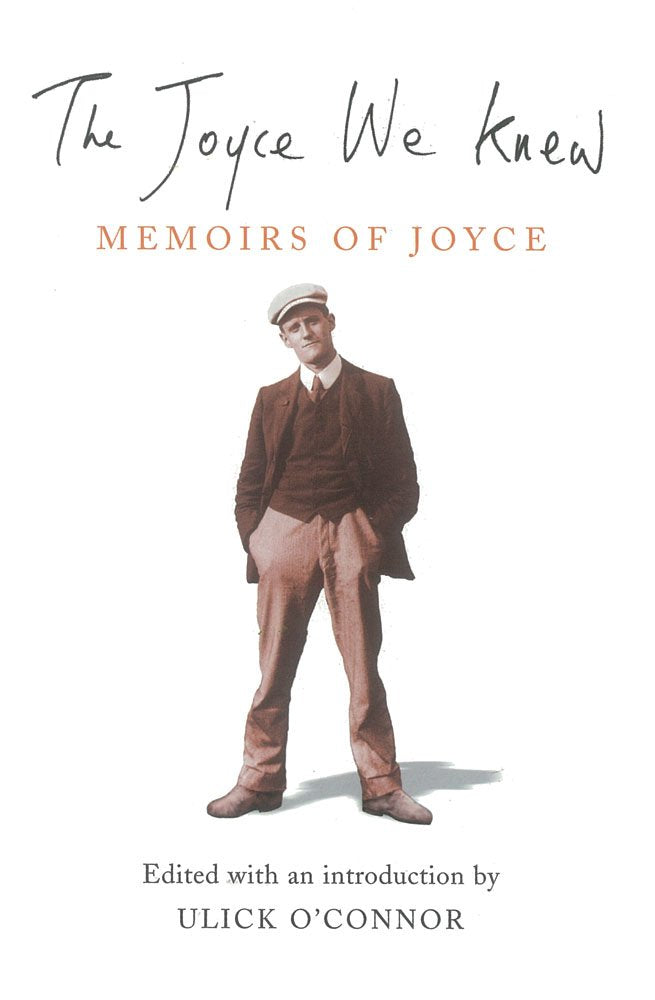 The Joyce We Knew: Memoirs Of Joyce,Used