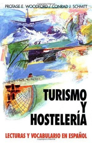 Turismo Y Hosteleria: Lecturas Y Vocabulario En Espa?ol, (Tourism and Hotel Management),Used