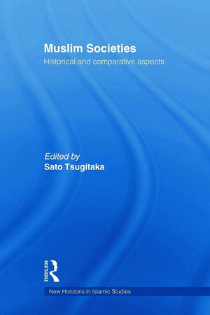 Muslim Societies (New Horizons In Islamic Studies)