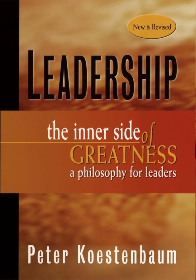 Leadership: The Inner Side of Greatness, A Philosophy for Leaders, New and Revised,Used
