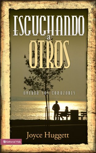 Escuchando a otros: Oyendo sus corazones (Spanish Edition),Used
