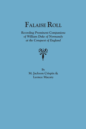 Falaise Roll, Recording Prominent Companions of William Duke of Normandy at,Used