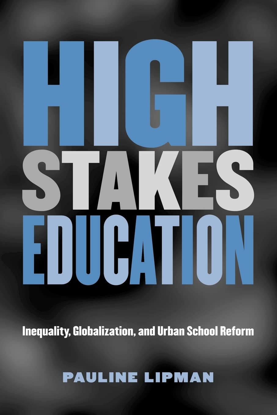 High Stakes Education (Critical Social Thought),Used