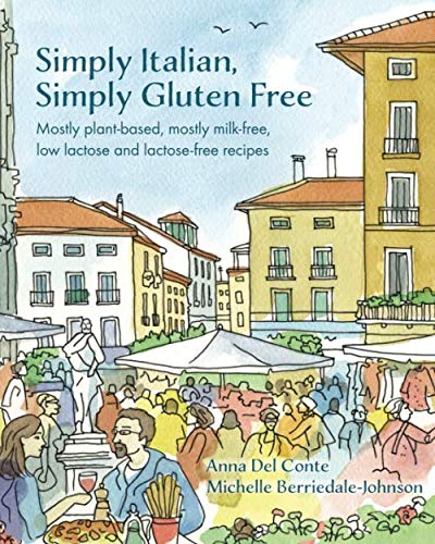 Simply Italian, Simply Gluten Free: Mostly plant based, mostly milkfree, low lactose and lactosefree recipes,Used