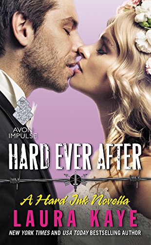 Hard Ever After: A Hard Ink Novella,Used