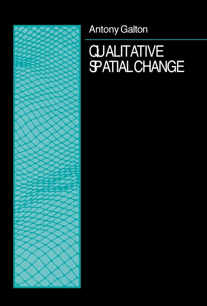 Qualitative Spatial Change (Spatial Information Systems)