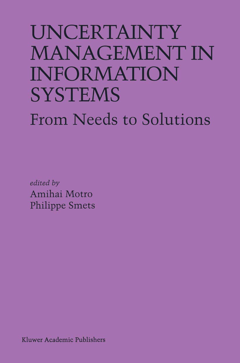 Uncertainty Management in Information Systems: From Needs to Solutions,Used