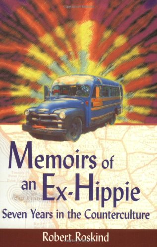 Memoirs of an ExHippie: Seven Years in the Counterculture,Used