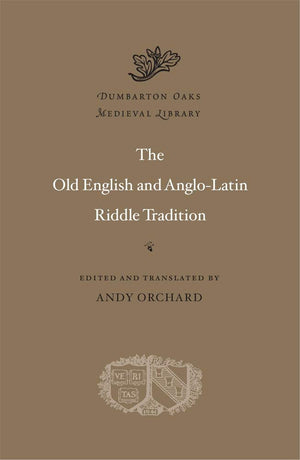 The Old English And Anglolatin Riddle Tradition (Dumbarton Oaks Medieval Library),New