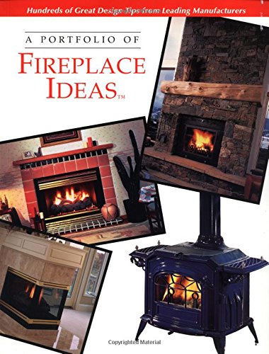 A Portfolio of Fireplace Ideas (Portfolio of Ideas),Used