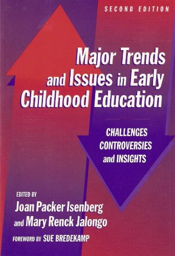 Major Trends And Issues In Early Childhood Education: Challenges, Controversies, And Insights (Early Childhood Education Series),New
