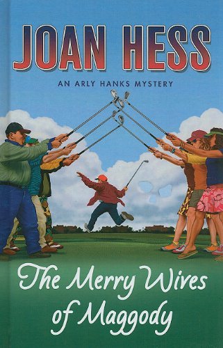 Merry Wives of Maggody (An Arly Hanks Mystery: Thorndike Press Large Print Mystery Series),New