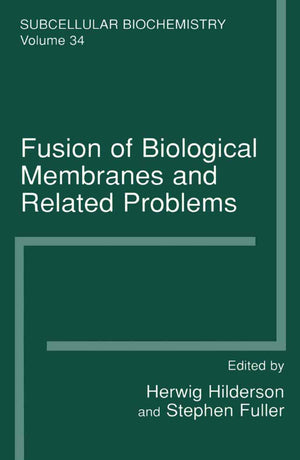 Fusion of Biological Membranes and Related Problems (SUBCELLULAR BIOCHEMISTRY Volume 34),Used