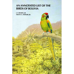 An Annotated List Of The Birds Of Bolivia