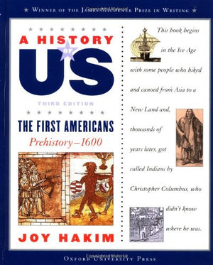 The First Americans, Third Edition: Prehistory1600 (A History of US, Book 1) (A ^AHistory of US),Used