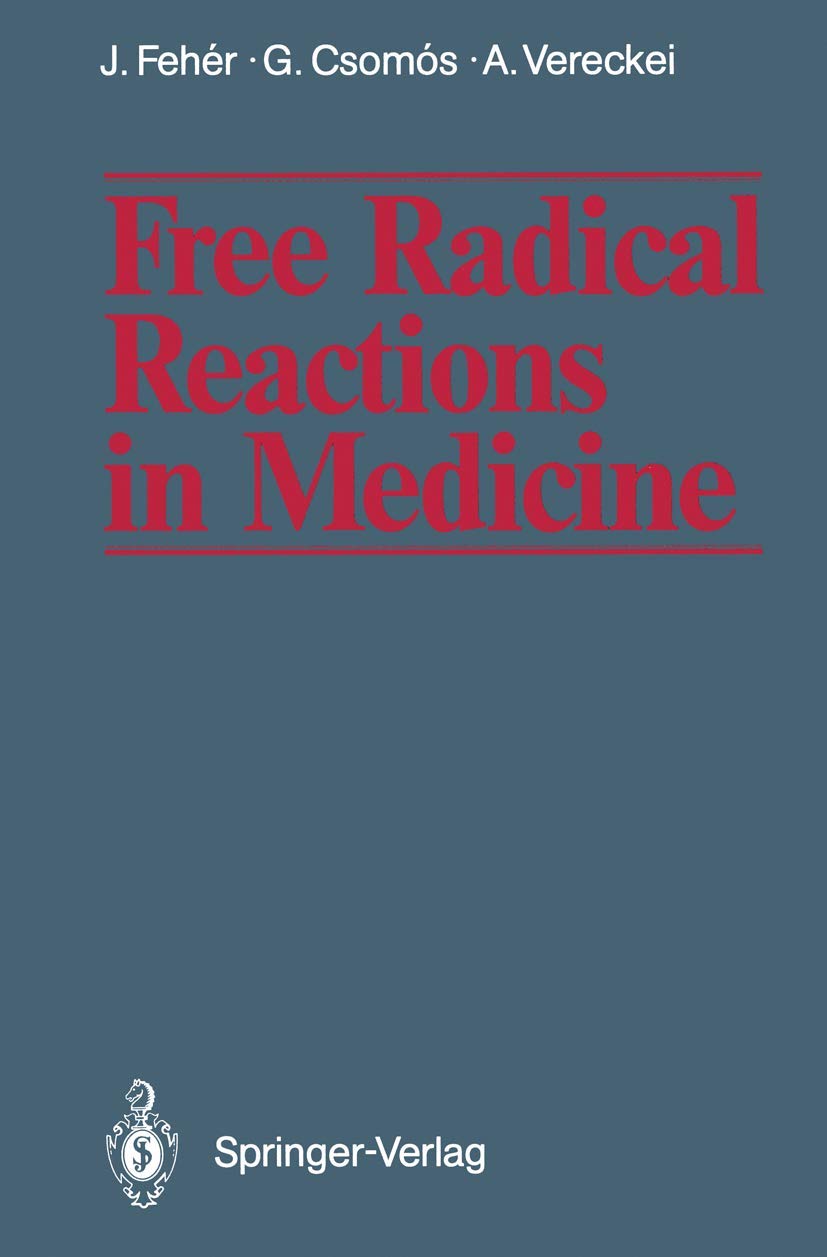 Free Radical Reactions in Medicine,Used
