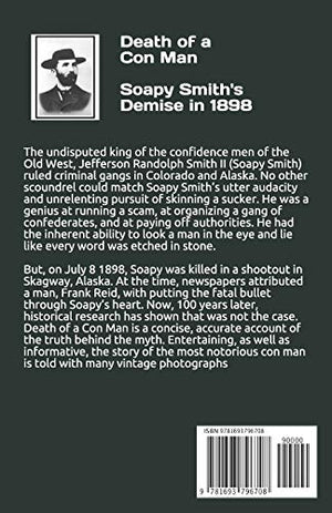 Death of a Con Man: Soapy Smith's Demise in 1898,Used