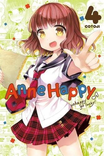 Anne Happy, Vol. 4: Unhappy Go Lucky! (Anne Happy, 4)