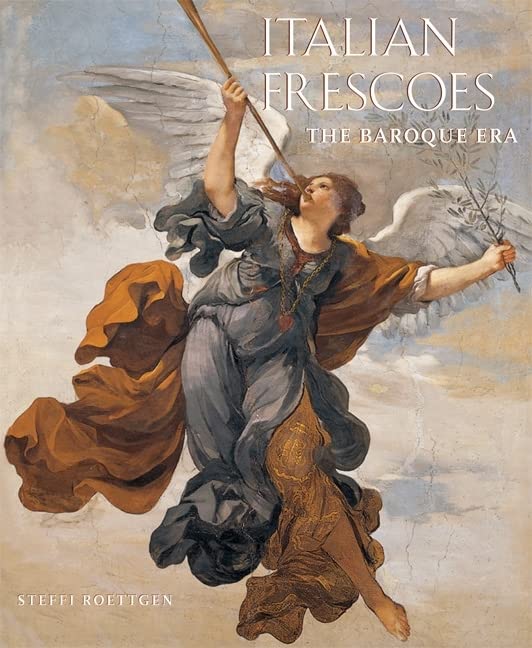 Italian Frescoes: The Baroque Era, 16001800,Used