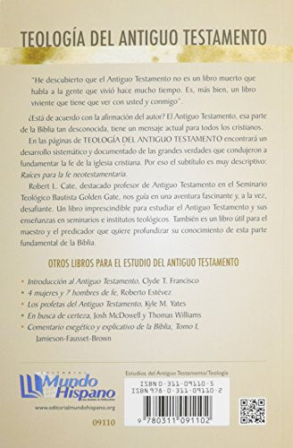Teologia del Antiguo Testamento = O.T. Roots for New Testament Faith (Spanish Edition),Used
