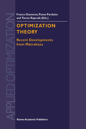 Optimization Theory: Recent Developments from Mtrahza (Applied Optimization, 59),Used