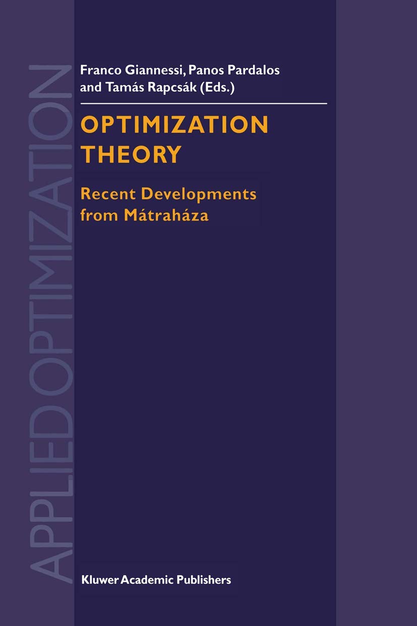 Optimization Theory: Recent Developments from Mtrahza (Applied Optimization, 59),Used