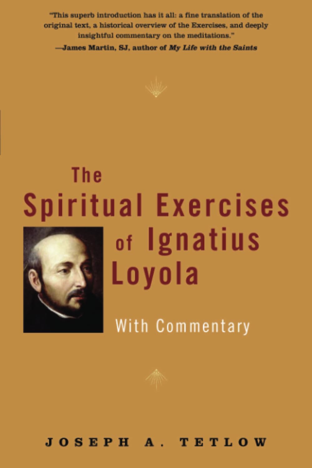 The Spiritual Exercises Of Ignatius Loyola: With Commentary,Used