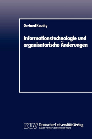 Informationstechnologie und organisatorische nderungen (German Edition),Used