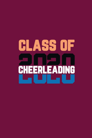 Class Of 2020 Cheerleading: Senior 12th Grade Graduation Notebook,Used