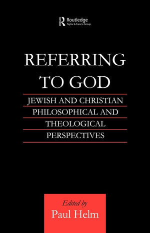 Referring To God (Routledge Jewish Studies Series),Used