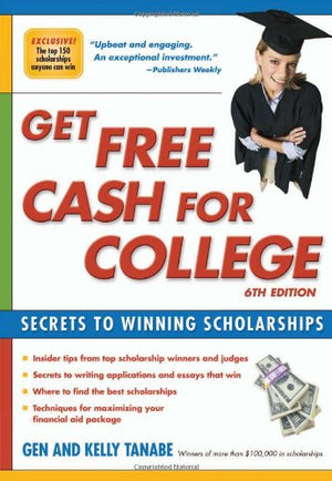 Get Free Cash for College: Secrets to Winning Scholarships,Used