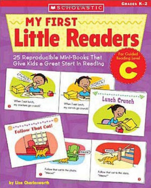 My First Little Readers: Level C: 25 Reproducible MiniBooks in English That Give Kids a Great Start in Reading
